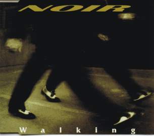 Noir - Walking